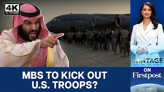 US Likely to Withdraw Troops From Saudi Arabia as Ties Turn Sour Over Iran War |Vantage on Firstpost