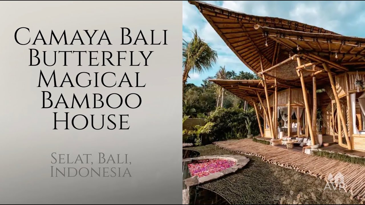 Camaya Bali Butterfly Magical Bamboo House Bali, Indonesia
