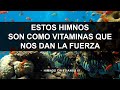 Estos himnos son como vitaminas que nos dan la fuerza para seguir adelante - Alabanzas antiguas