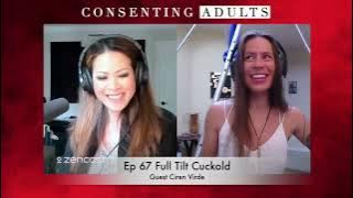 Full Tilt Cuckold—Consenting Adults EP 67