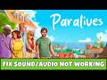 How To Fix Paralives Sound Not Working | Fix Distorted or Crackling Audio Problem on PC