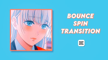 bounce spin transition ☆ advanced capcut tutorial