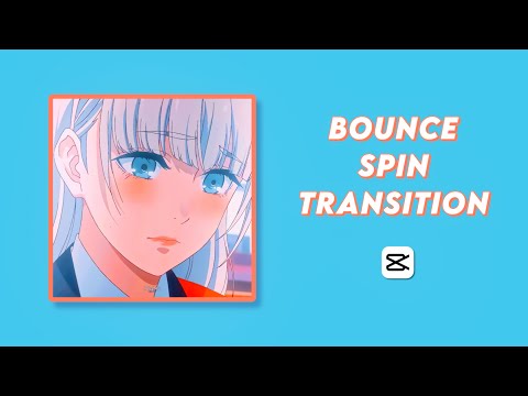 bounce spin transition ☆ advanced capcut tutorial