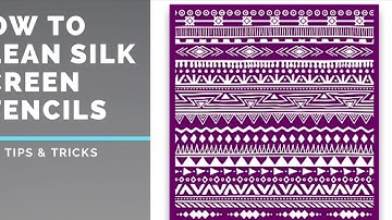 Easy Tips for Cleaning Silk Screen Stencils