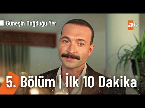 Güneşin Doğduğu Yer 5. Bölüm | İlk 10 Dakika @GüneşinDoğduğuYeratv