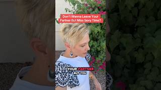 Don’t Wanna Leave Your Partner But Miss Sexy Time? #Love #CoupleGoals #Relationships #Marriage
