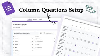 How to put column question Google Forms (arrange form answers)