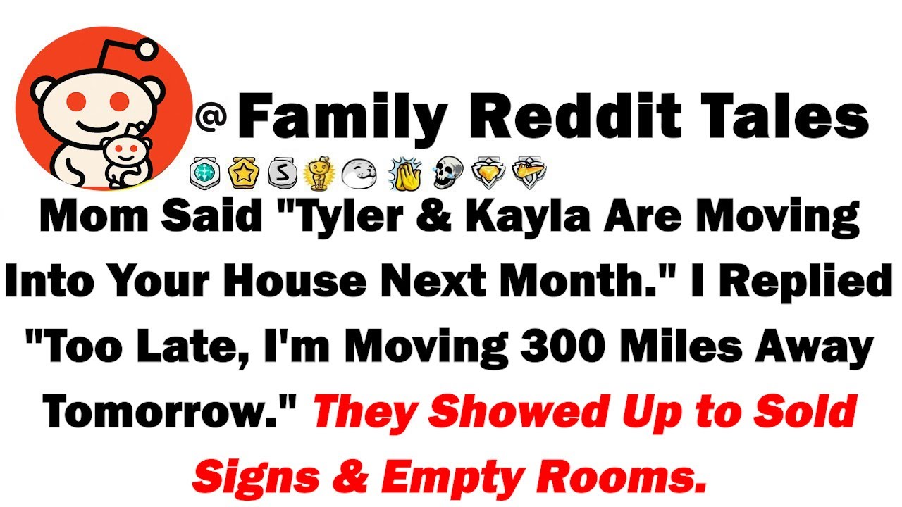 Мама сказала: «Тайлер и Кайла переезжают в твой дом в следующем месяце». Я ответил: «Слишком позд...