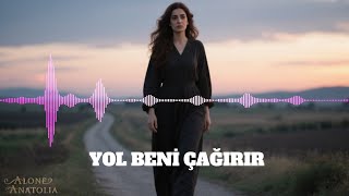 Yol Beni Çağırır - Anatolian Folk Rock - Female Vocal - Alone Anatolia