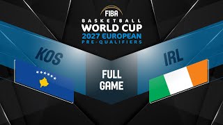 Kosovo V Ireland Full Basketball Game Fiba Basketball World Cup 2027 European Pre-Qualifiers