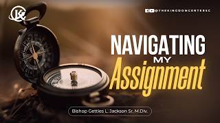 “It’s Your Time To Make A Difference"| Bishop Getties L. Jackson, Sr. M.Div.