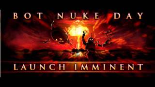Bot Nuke Day!
