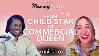 Child Star Kira Cook on Booking Commercials as a Mom Mommy Actor Podcast