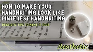 How to make your handwriting look like pinterest handwriting #Realistic tips to make it true. 