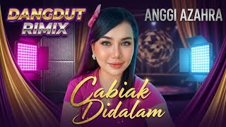 Cabiak Di Dalam Cover Anggi Azahra (Dolar Music Pro)