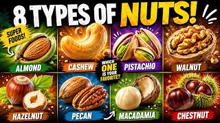Every Type of Nut Explained