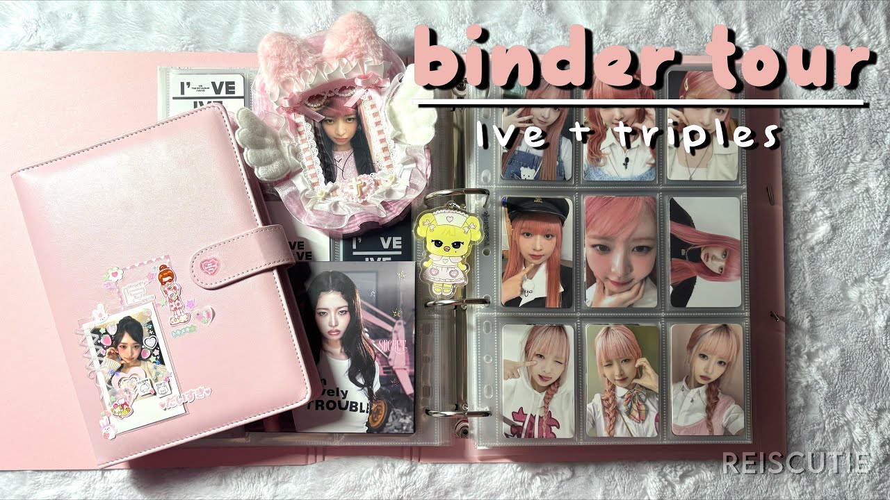 full binder tour 𓂃˖ ࣪⊹ ( ive rei + ot6 and triples hayeon + chaewon )