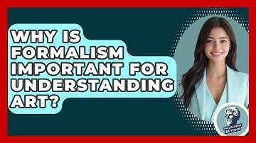 Why Is Formalism Important For Understanding Art? - Philosophy Beyond