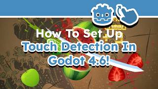 How To Set Up Touch Detection In Godot 4.6!