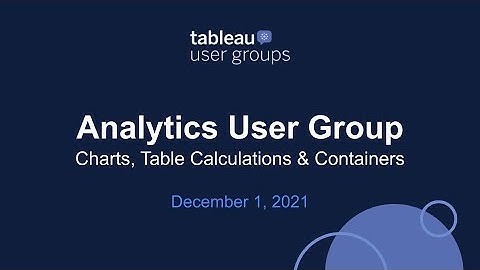 Analytics Tableau User Group - 1 December 2021