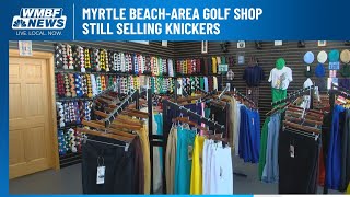 Myrtle Beach-area golf shop still selling knickers
