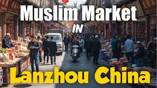 A Walk In Muslim Market Lanzhou China Lanzhou City Gansu Province China