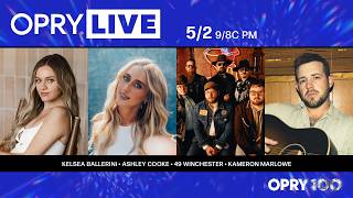 Opry Live - Kelsea Ballerini, Ashley Cooke, 49 Winchester, and Kameron Marlowe