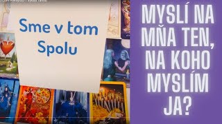 💖Myslí💖 Na Mňa Ten, Na Koho Myslím Ja?🍀🌸O Čom Premýšľa? I Výklad Tarotu