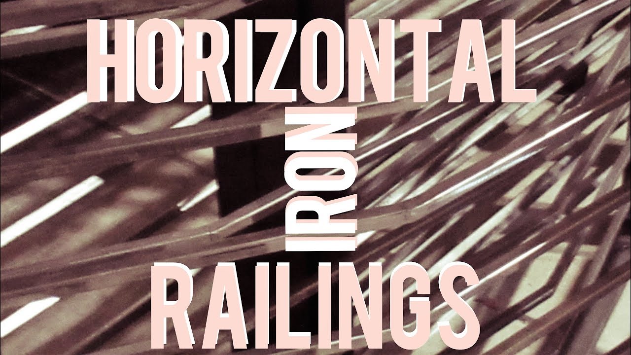 Horizontal Iron Railings Ready For Paint YouTube