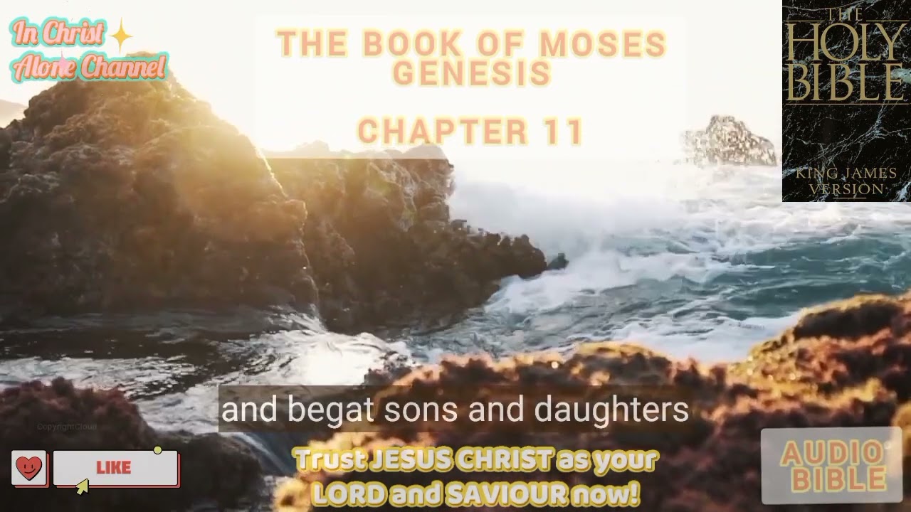AUDIO BIBLE:CHAPTER 11:THE FIRST BOOK OF MOSES:GENESIS: 