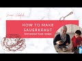 How to Make Sauerkraut