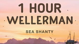 Nathan Evans - Wellerman (TikTok Song) (Lyrics) (Sea Shanty) 🎵1 Hour