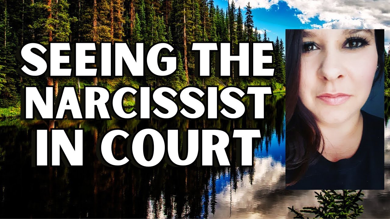 How To Handle SEEING The NARCISSIST In COURT! - YouTube
