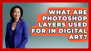 What Are Photoshop Layers Used For In Digital Art? - The Virtual Art Desk
