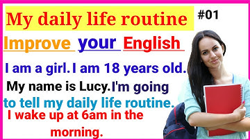 My daily life routine 🥰 | Learning English speaking| Level 1| Listen and Practice| #01