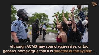 Key Term: ACAB - 'All Cops Are Bastards.'