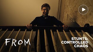 FROM (EPIX 2022 Series) Behind The Scenes-Stunts: Controlled Chaos