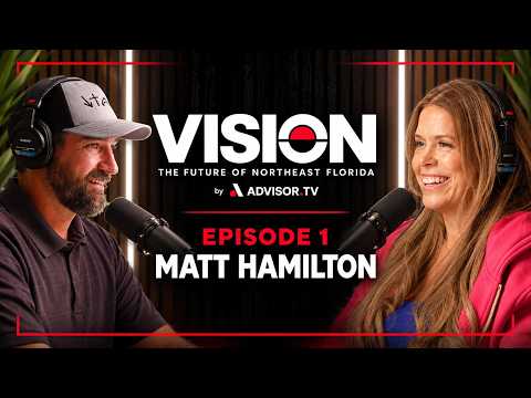 Building Northeast Florida for the Next Generation | Matt Hamilton