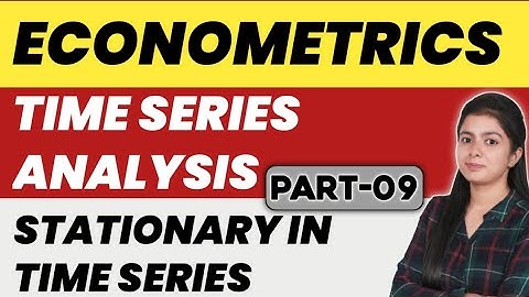 Time Series Analysis |  Stationary In Time Series In Hindi | Ugc Net Economics Econometrics