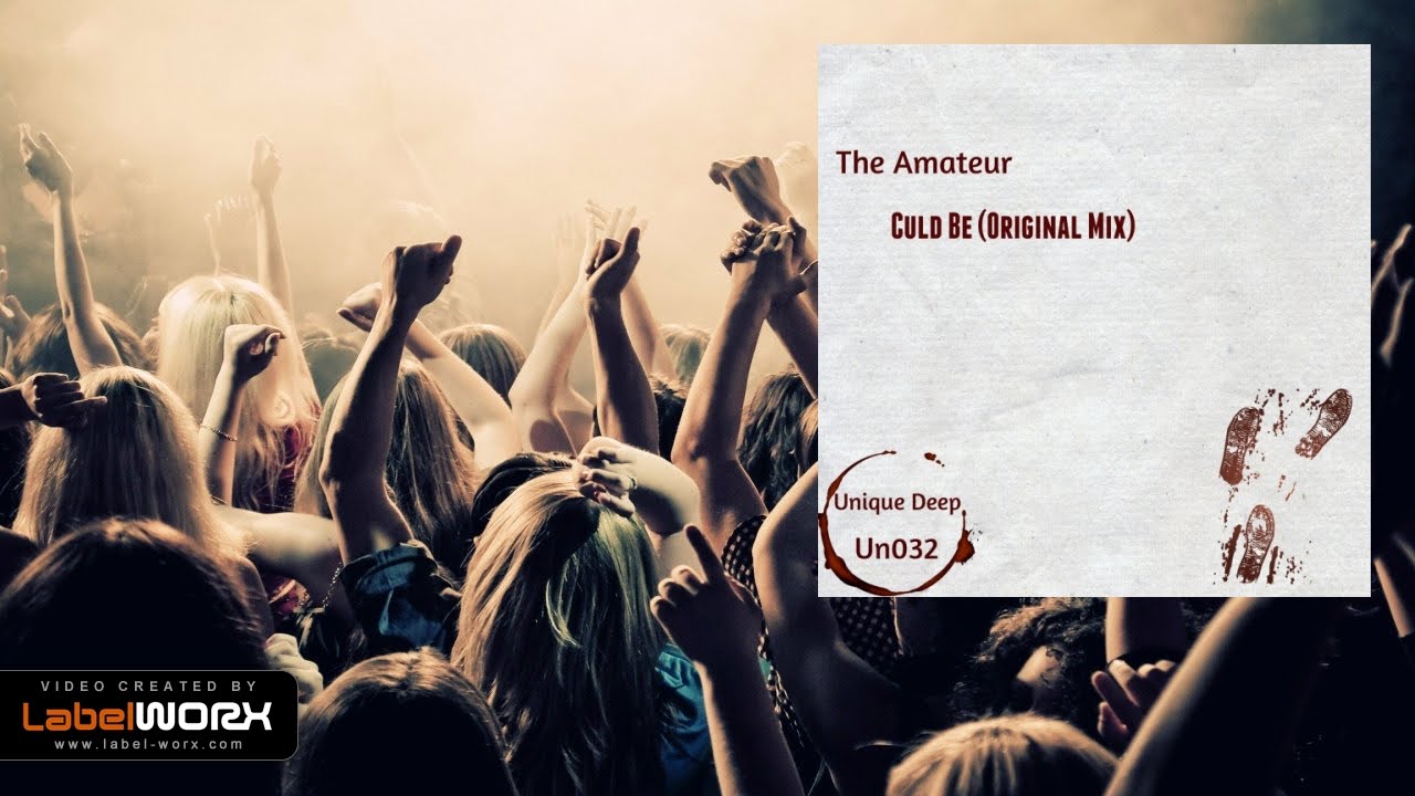 Watch The Amateur - Culd Be (Original Mix) on YouTube Watch The Amateur - Culd Be (Original Mix) on YouTube