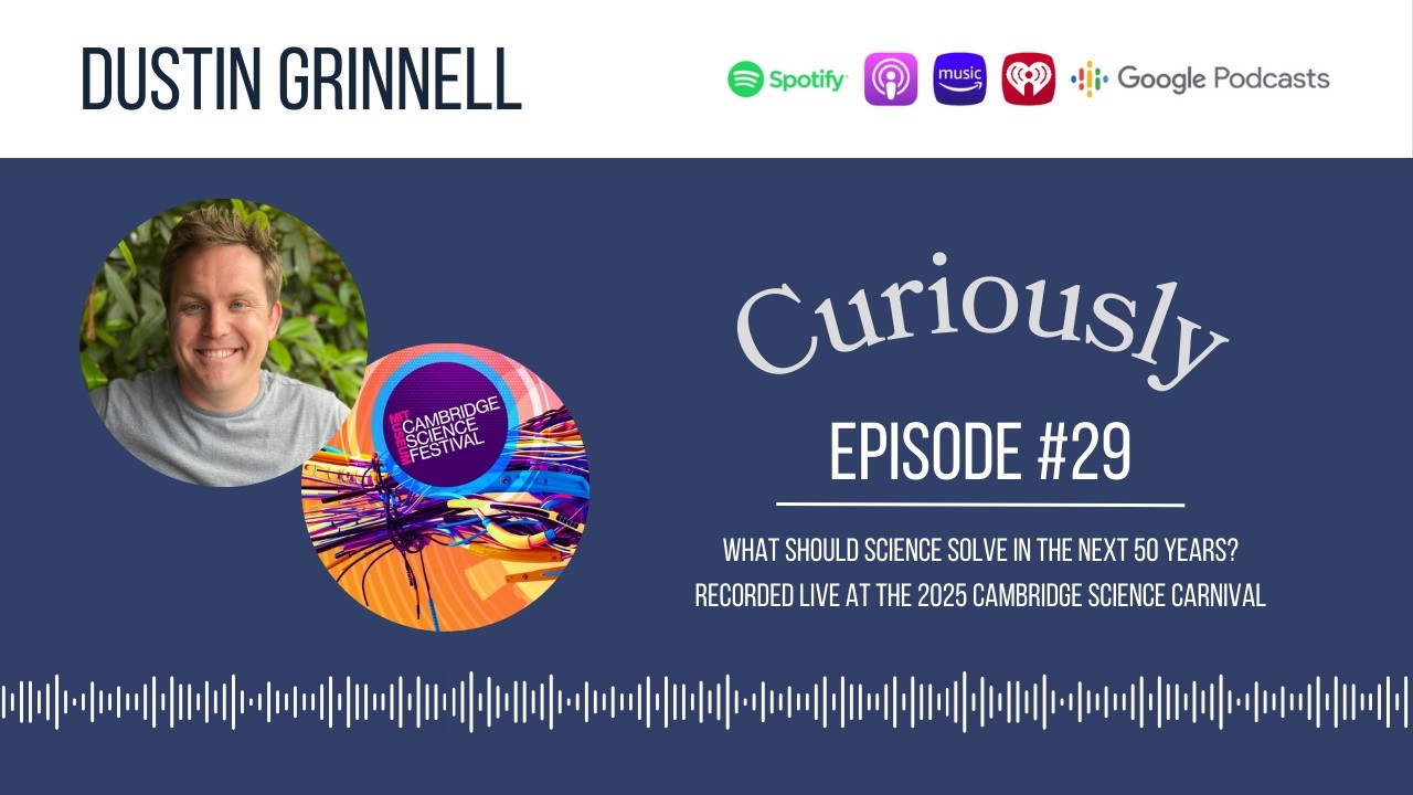 Science, Hope & The Future We’re Trying to Build: Live from the 2025 Cambridge Science Carnival