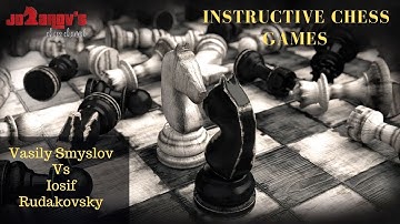 Instructive chessgames  - Vasily Smyslov vs Iosif Rudakovsky