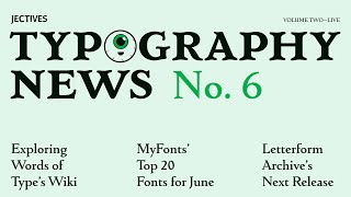 Typography News™ No. 6