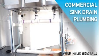 DIY Plumbing 3 Compartment Sink & Hand Wash Sink Drains Food Trailer  CTC Ep.11