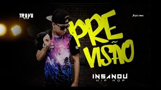 Previsão - Insanou Hip Hop (Lançamento 2016)