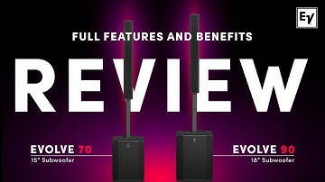 Electro-Voice EVOLVE 70 and 90 - Your FULL breakdown!