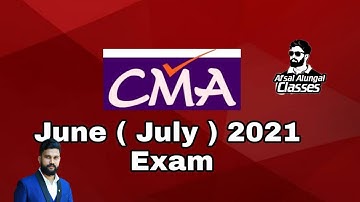 CMA June exam( July exam ) ,Reverification result, exam registration etc