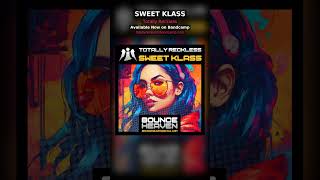 Sweet Klass - OUT NOW on Bandcamp! 🔥 TotallyReckless #HardDance #Shorts
