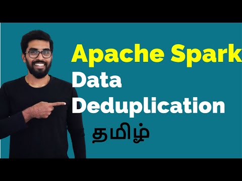 Spark Dedup With Use Cases தமிழ்