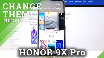 HUAWEI Honor 9x Pro / Personalize Menu Look - Change Screen Theme